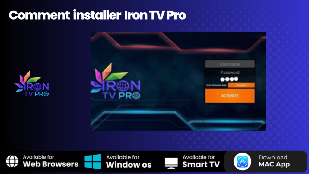 Comment installer Iron TV Pro sur tous appareils en 3 étape 6 Comment installer Iron TV Pro