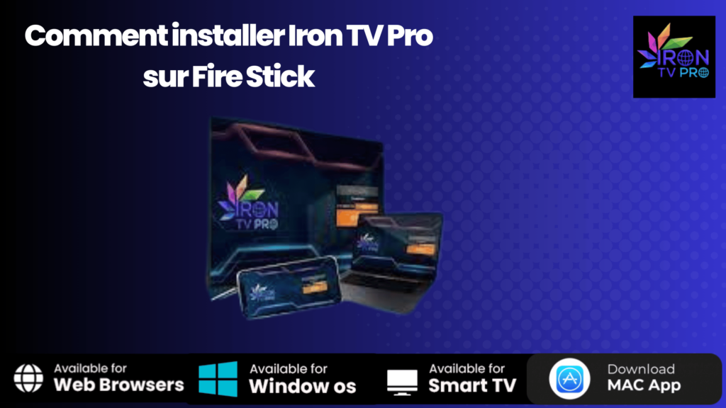 Comment installer Iron TV Pro sur Fire Stick : guide complet 2025 4 Comment installer Iron TV Pro sur Fire Stick
