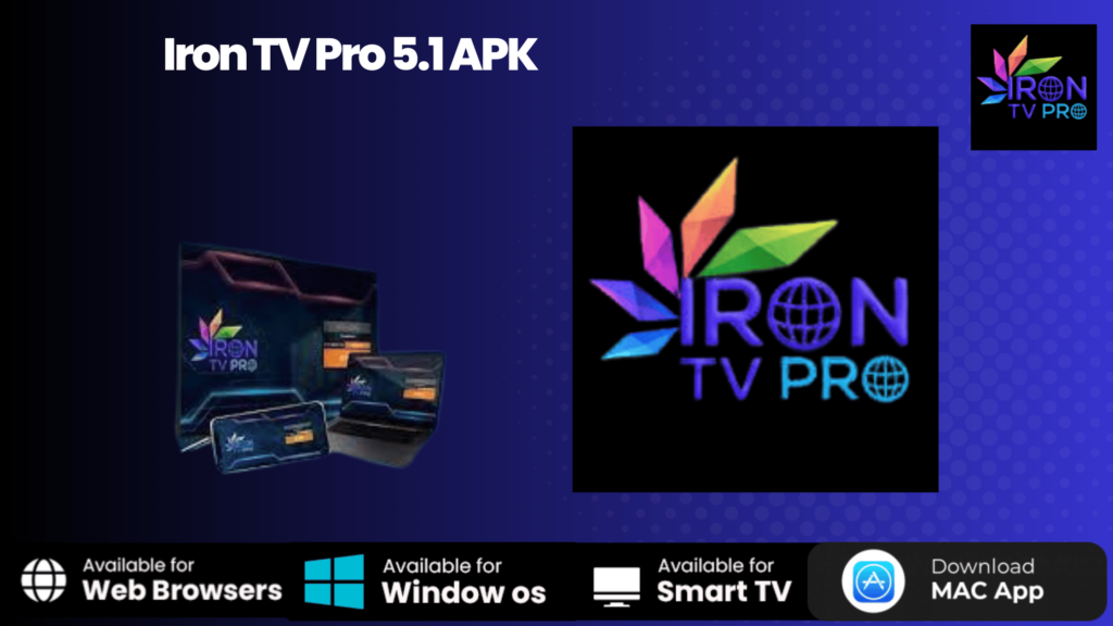 Iron TV Pro 5.1 APK – Installation, Configuration et Guide IPTV 2 Iron TV Pro 5.1 APK