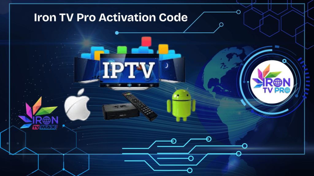 Iron TV Pro Activation Code