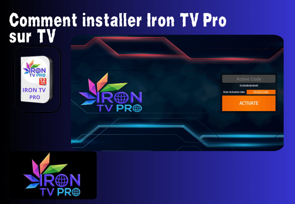 Comment installer Iron TV Pro sur TV
